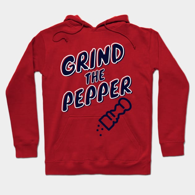 Grind The Pepper Hoodie by Arch City Tees